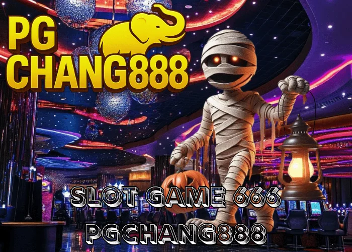SLOT GAME 666 สล็อตเกมปีศาจ โบนัสแตกหนักทุกวัน ที่ PGCHANG888